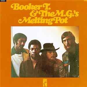 Booker T & The MG's - Melting Pot FLAC