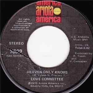 Love Committee - Heaven Only Knows / Am I Wasting Time FLAC