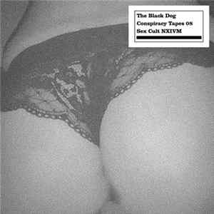 The Black Dog - Conspiracy Tapes 08 Sex Cult NXIVM FLAC