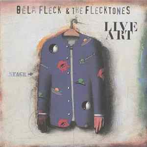 Béla Fleck & The Flecktones - Live Art FLAC