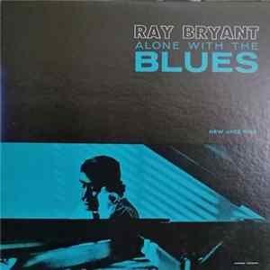 Ray Bryant - Alone With The Blues FLAC