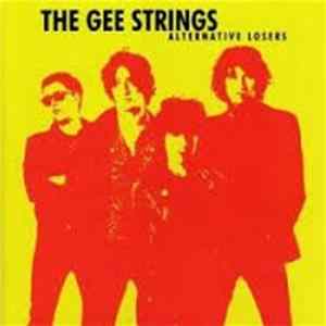 The Gee Strings - Alternative Losers FLAC