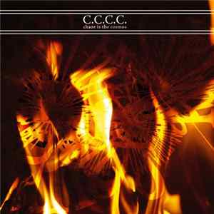 C.C.C.C. - Chaos Is The Cosmos FLAC