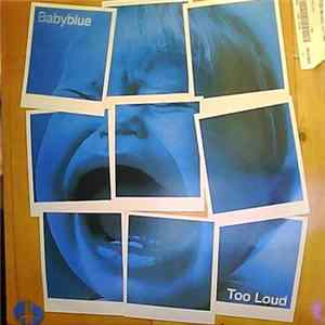 Baby Blue - Too Loud FLAC
