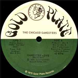 The Chicago Gangsters - Gangster Love / Feel Like Making Love FLAC