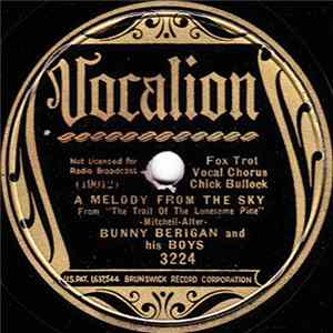 Bunny Berigan And His Boys - A Melody From The Sky / A Little Bit Later On FLAC
