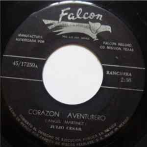 Julio Cesar - Corazon Aventurero / El Hijo De Su...sana FLAC