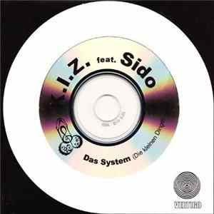 K.I.Z. Feat. Sido - Das System (Die Kleinen Dinge) FLAC