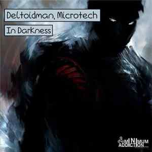 Deltoidman, Microtech - In Darkness FLAC