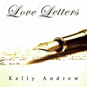 Kelly Andrew - Love Letters FLAC