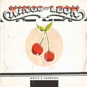 Kings Of Leon - Molly's Chambers FLAC