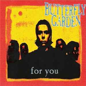 Butterfly Garden - For You FLAC