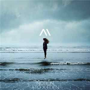 ATO X EDEN - Notion FLAC