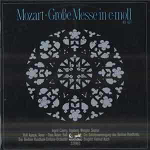 Mozart, Czerny, Wenglor, Apreck, Adam, Solistenvereinigung des Berliner Rundfunks, Rundfunk-Sinfonieorchester Berlin, Helmut Koch - Große Messe c-moll KV 427 (Unvollendet) FLAC