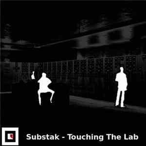 Substak - Touching The Lab FLAC