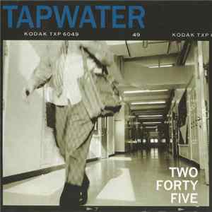 Tapwater - Two Forty Five FLAC