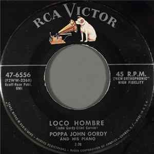 Poppa John Gordy - Loco Hombre FLAC
