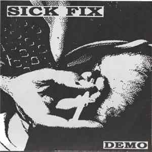 Sick Fix - Demo FLAC