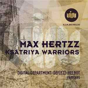 Max Hertzz - Ksatriya Warriors FLAC