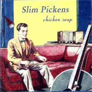 Slim Pickens - Chicken Soup FLAC