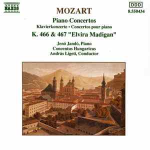 Mozart - Jenö Jandó, Concentus Hungaricus, András Ligeti - Piano Concertos K.466 & 467 "Elvira Madigan" FLAC