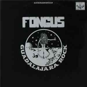 Fongus - Guadalajara Rock FLAC