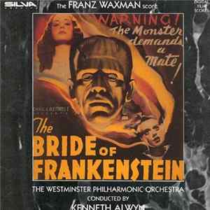 Franz Waxman - The Bride Of Frankenstein FLAC