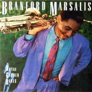 Branford Marsalis - Royal Garden Blues FLAC