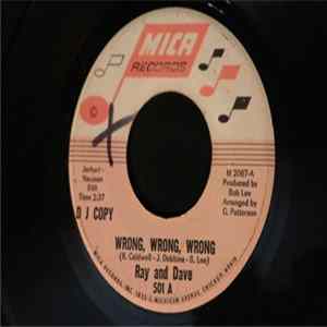 Ray And Dave - Wrong, Wrong, Wrong / Six Lonely Days FLAC