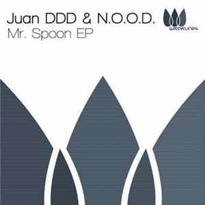 Juan DDD & N.O.O.D. - Mr. Spoon EP FLAC
