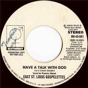 East St. Louis Gospelettes - Have A Talk With God FLAC