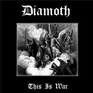 Diamoth - This Is War FLAC