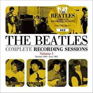 The Beatles - Complete Recording Sessions Volume 3 FLAC