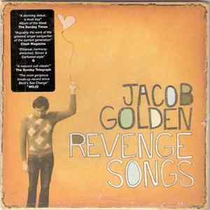 Jacob Golden - Revenge Songs FLAC