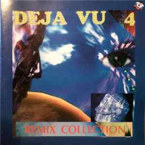 Various - Deja Vu 4 Remix Collection FLAC