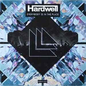 Hardwell - Everybody Is In The Place FLAC