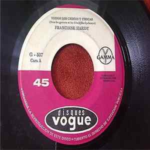 Françoise Hardy - Todos Los Chicos Y Chicas / Yo Hubiera Querido FLAC
