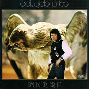 Dalibor Brun - Poludjela Ptica FLAC