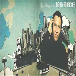 Benny Rodrigues - Big & Dirty Sounds By: Benny Rodrigues FLAC