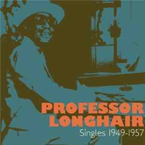 Professor Longhair - Singles 1949-1957 FLAC