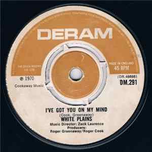 White Plains - I've Got You On My Mind FLAC