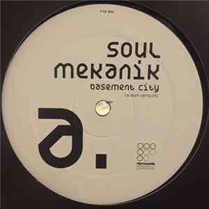 Soul Mekanik - Basement City FLAC