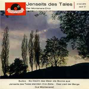 Der Montanara-Chor - Jenseits Des Tales FLAC