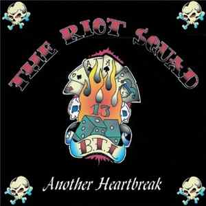 The Riot Squad - Another Heartbreak FLAC