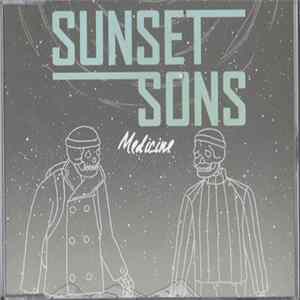 Sunset Sons - Medicine FLAC