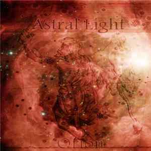 Astral Light - Orion FLAC
