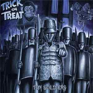 Trick or Treat - Tin Soldiers FLAC