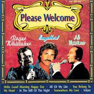 Roger Whittaker, Engelbert, Al Martino - Please Welcome FLAC