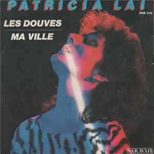Patricia Lai - Les Douves / Ma Ville FLAC