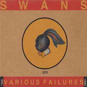 Swans - Various Failures 1988-1992 FLAC